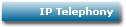 IP Telephony